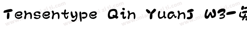 Tensentype Qin YuanJ W3字体转换